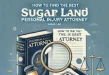 How to Find the Best Sugar Land Personal Injury Attorney How to Find the Best Sugar Land Personal Injury Attorney